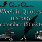 Week in Quotes: History September 15th-21st