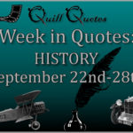 Week in Quotes: History September 22nd-28th