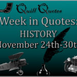 Week in Quotes: History November 24th-30th