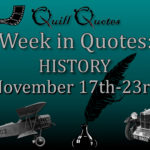 Week in Quotes: History November 17th-23rd