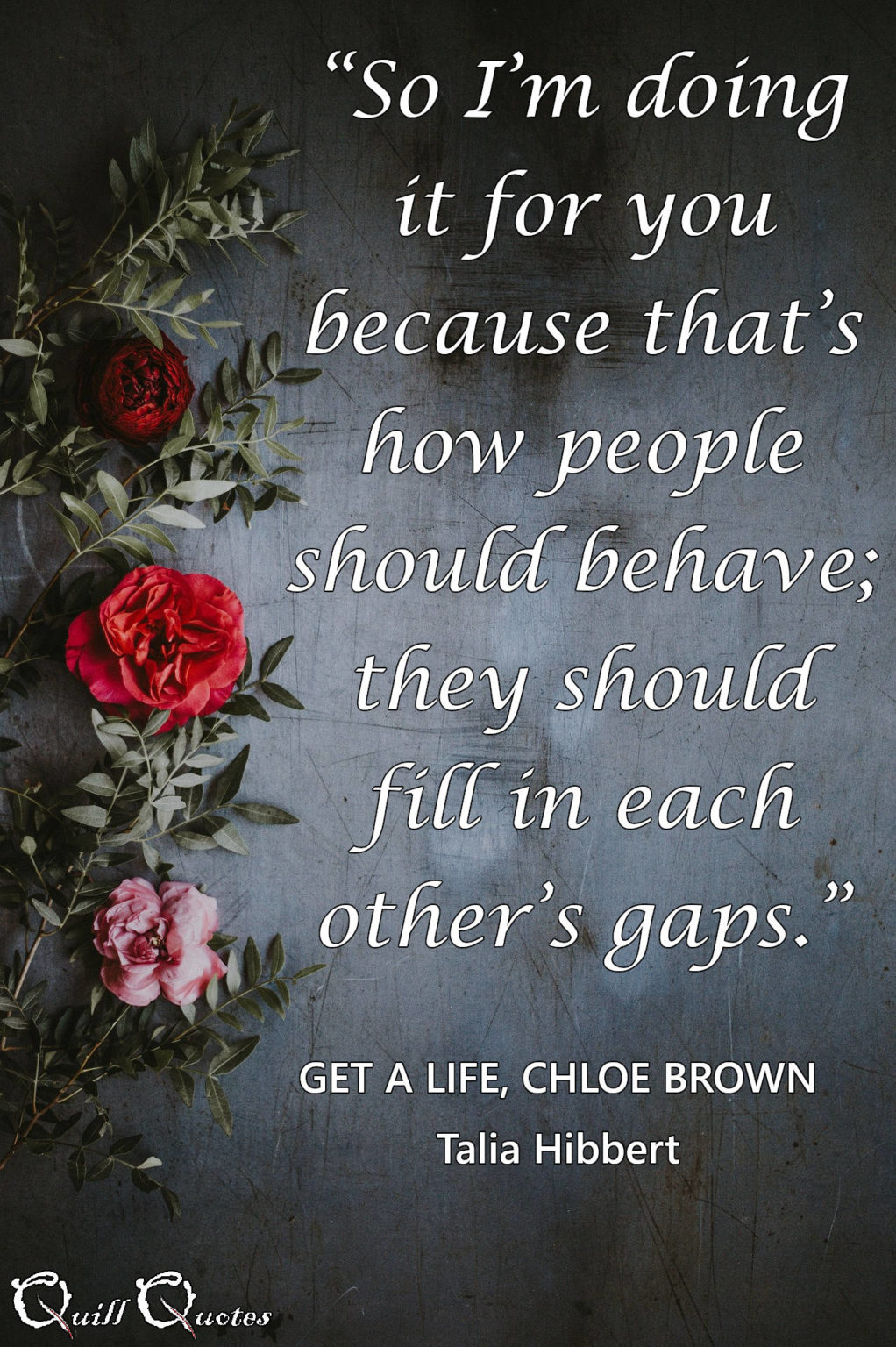 Get a Life, Chloe Brown By Talia Hibbert - Quill Quotes